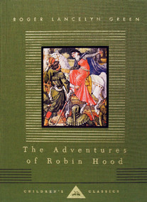 The Adventures of Robin Hood (Illustrated by Walter Crane) - 9780679436362 by Roger Lancelyn Green, Walter Crane, 9780679436362