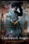 Clockwork Angel by Cassandra Clare, 9781416975861