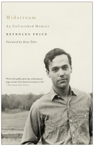 Midstream (An Unfinished Memoir) by Reynolds Price, 9781439183533
