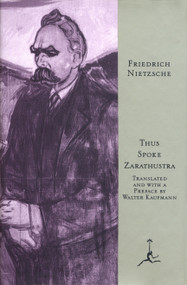 Thus Spoke Zarathustra (A Book for All and None) by Friedrich Nietzsche, Walter Kaufmann, 9780679601753