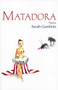 Matadora by Sarah Gambito, 9781882295487
