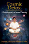 Cosmic Detox (A Taoist Approach to Internal Cleansing) by Mantak Chia, William U. Wei, 9781594773778