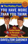 The Motley Fool You Have More Than You Think (The Foolish Guide to Personal Finance) by David Gardner, Tom Gardner, 9780743201742