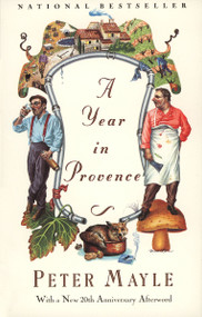 A Year in Provence by Peter Mayle, 9780679731146