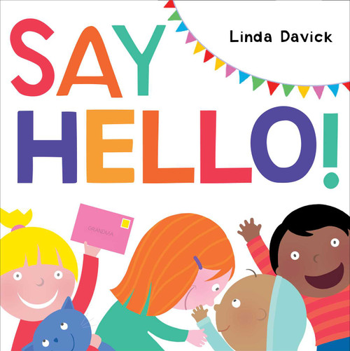 Say Hello! - 9781481428675 by Linda Davick, Linda Davick, 9781481428675