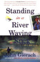 Standing in a River Waving a Stick by John Gierach, 9780684863290