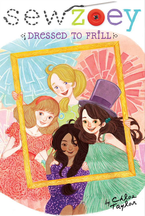 Dressed to Frill - 9781481429306 by Chloe Taylor, Nancy Zhang, 9781481429306