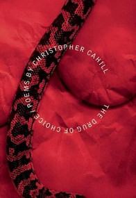 The Drug of Choice by Christopher Cahill, 9781933527642