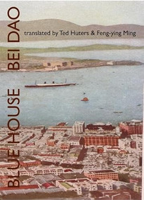 Blue House by Bei Dao, 9780939010585