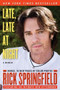 Late, Late at Night by Rick Springfield, 9781439191804