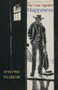 The Case Against Happiness by Jean-Paul Pecqueur, 9781882295593