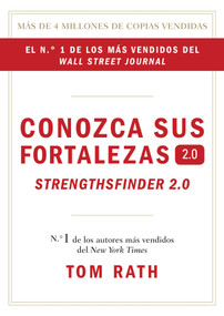 Conozca sus fortalezas 2.0. (Spanish Edition) by Tom Rath, 9781595620842