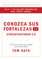 Conozca sus fortalezas 2.0. (Spanish Edition) by Tom Rath, 9781595620842