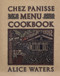Chez Panisse Menu Cookbook by Alice Waters, 9780679758181