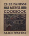 Chez Panisse Menu Cookbook by Alice Waters, 9780679758181