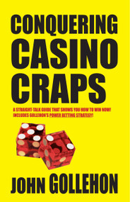 Conquering Casino Craps by John Gollehon, 9781580422970