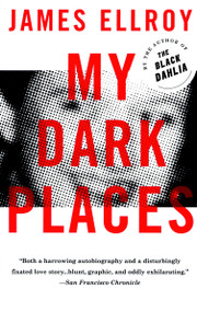 My Dark Places (A True Crime Autobiography) by James Ellroy, 9780679762058
