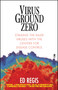 Virus Ground Zero (Stalking the Killer Viruses with the Centers for Disease Control) by Ed Regis, 9780671023256