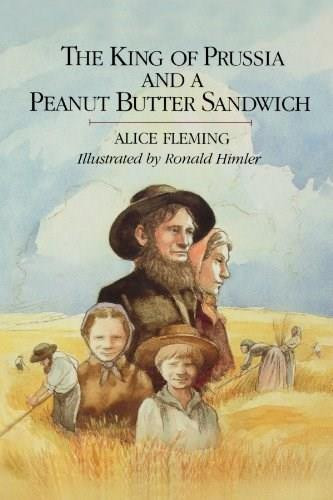 The King of Prussia and a Peanut Butter Sandwich by Thomas Fleming, 9781442412156