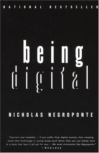Being Digital by Nicholas Negroponte, 9780679762904