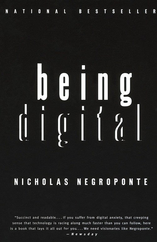 Being Digital by Nicholas Negroponte, 9780679762904