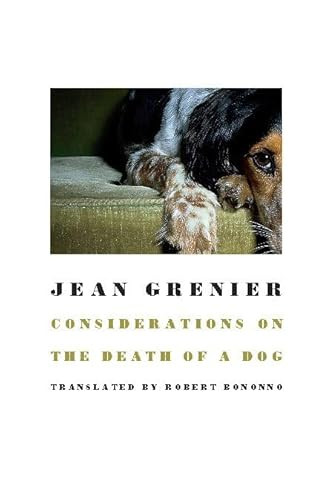 Considerations on the Death of a Dog by Jean Grenier, Robert Bononno, 9781933527833