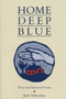 Home Deep Blue by Jean Valentine, 9780914086819