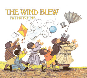 The Wind Blew - 9780027459104 by Pat Hutchins, 9780027459104