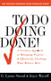 To Do Doing Done (A Creative Approach to Managing Projects and Effectively Finishing What Matters Most) by G. Lynne Snead, Joyce Wycoff, 9780684818870
