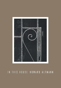 In This House by Howard Altmann, 9781933527338