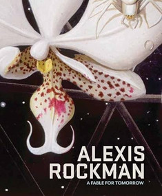 Alexis Rockman (A Fable for Tomorrow) by Joanna Marsh, Kevin J. Avery, Thomas  Lovejoy, 9781904832867