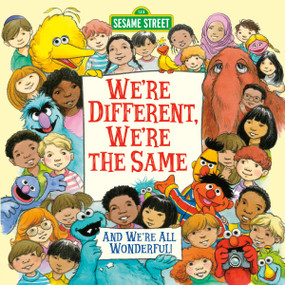We're Different, We're the Same (Sesame Street) by Bobbi Kates, Joe Mathieu, 9780679832270