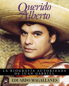 Querido Alberto (Spanish Edition) by Eduardo Magallanes, 9780684815480