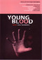 Young Blood (Five Plays for Young Performers) by Naomi Wallace, Charles Way, Sheila Yeger, Marcus Romer, J.B. Rose, Sally Goldsworthy, 9780951587768