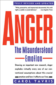 Anger (The Misunderstood Emotion) by Carol Tavris, 9780671675233