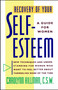 Recovery Of Your Self-Esteem (A Guide For Women) by Carolynn Hillman, 9780671738136