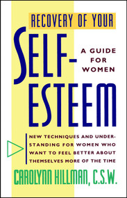 Recovery Of Your Self-Esteem (A Guide For Women) by Carolynn Hillman, 9780671738136