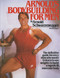 Arnold's Bodybuilding for Men by Arnold Schwarzenegger, 9780671531638