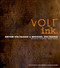 VOLT ink. (Recipes, Stories, Brothers) by Bryan and Michael Voltaggio, Charlie Palmer, Ed Anderson, 9781616281618