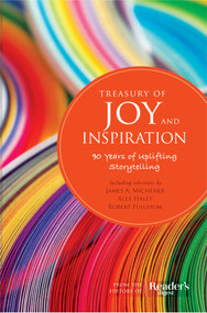Treasury of Joy and Inspiration (90 years of Uplifting Storytelling) by Editors of Reader's Digest, 9781621451426