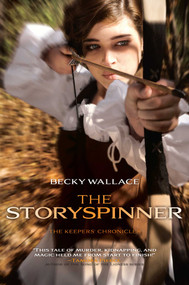The Storyspinner by Becky Wallace, 9781481405652