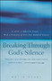 Breaking Through God's Silence (A Guide to Effective Prayer--With a Treasury of Over One Hundred Prayers) by David Yount, 9780684832760