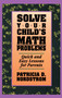 Solve Your Children's Math Problems by Patricia Nordstrom, 9780671870263