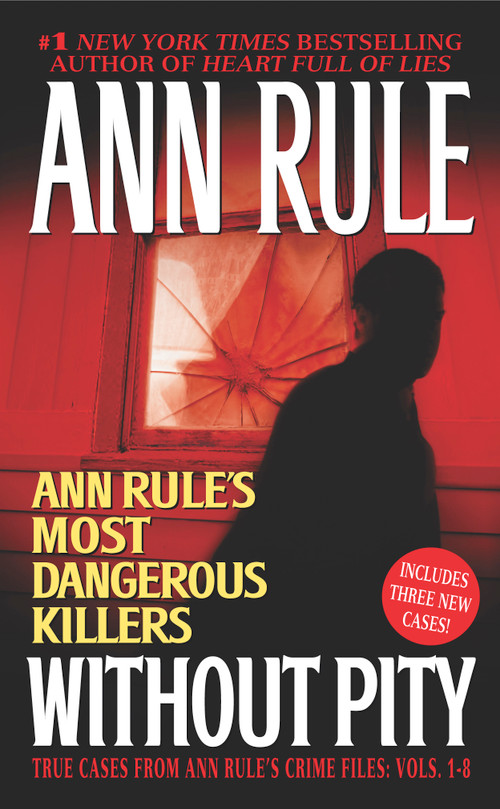 Without Pity (Ann Rule's Most Dangerous Killers) by Ann Rule, 9780743448673