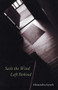 Sails the Wind Left Behind by Alessandra Lynch, 9781882295364