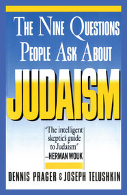 Nine Questions People Ask About Judaism by Dennis Prager, Joseph Telushkin, 9780671622619