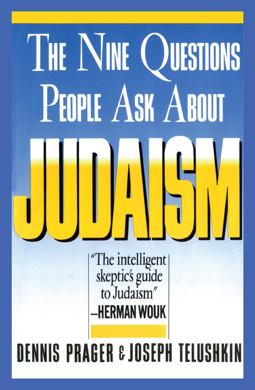 Nine Questions People Ask About Judaism by Dennis Prager, Joseph Telushkin, 9780671622619