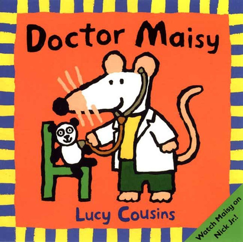 Doctor Maisy by Lucy Cousins, Lucy Cousins, 9780763616137