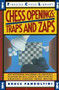 Chess Openings: Traps And Zaps by Bruce Pandolfini, 9780671656904