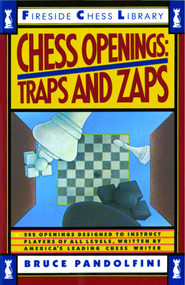 Chess Openings: Traps And Zaps by Bruce Pandolfini, 9780671656904